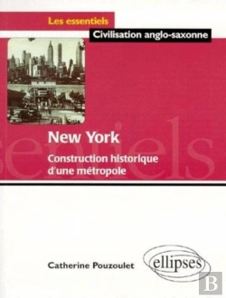 Bertrand.pt - New York - Construction Historique D'Une Métropole