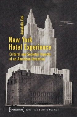Bertrand.pt - New York Hotel Experience Â€“ Cultural And Societal Impacts Of An American Invention