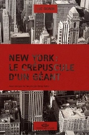 New York : Le Crépuscule D'Un Géant