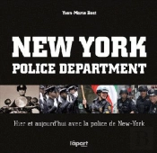 New-York Police Department ; Hier Et Aujourd'Hui Avec La Police De New-York