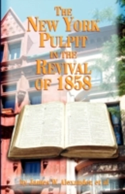 Bertrand.pt - New York Pulpit In The Revival Of 1858