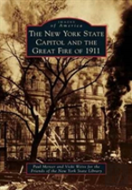 New York State Capitol And The Great Fire Of 1911