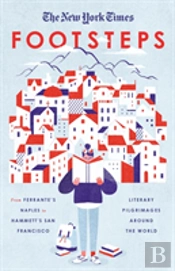 New York Times: Footsteps From Ferrante'S Naples To Hammetti'S San Francisco, Literary Pilgrimages Around The World