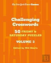 New York Times Games Challenging Crosswords Volume 3