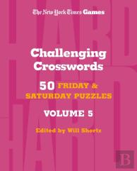 New York Times Games Challenging Crosswords Volume 5