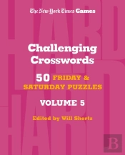 New York Times Games Challenging Crosswords Volume 5