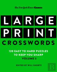 New York Times Games Large-Print Crosswords Volume 3
