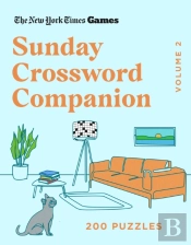 New York Times Games Sunday Crossword Companion Volume 2