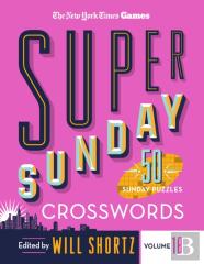 New York Times Games Super Sunday Crosswords Volume 18