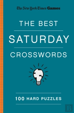 Bertrand.pt - New York Times Games The Best Saturday Crosswords: 100 Hard Puzzles