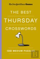 New York Times Games The Best Thursday Crosswords: 100 Medium Puzzles