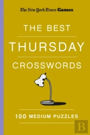 New York Times Games The Best Thursday Crosswords: 100 Medium Puzzles