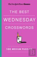 New York Times Games The Best Wednesday Crosswords: 100 Medium Puzzles