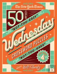 New York Times Wednesday Crossword Puzzles Volume 4