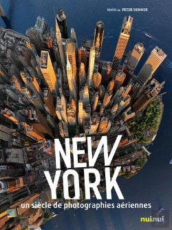 Bertrand.pt - New York Un Siecle De Photographies Aeriennes