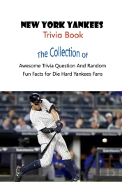 New York Yankees Trivia Book