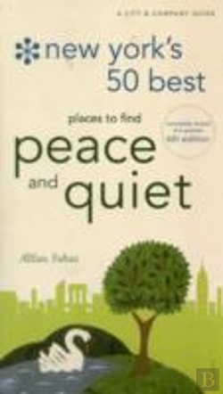 Bertrand.pt - New York'S 50 Best Places To Find Peace & Quiet, 6th Edition