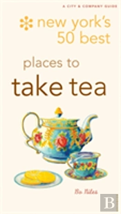New York'S 50 Best Places To Take Tea