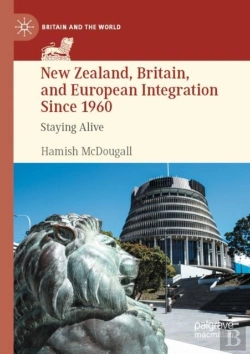 Bertrand.pt - New Zealand, Britain, And European Integration Since 1960