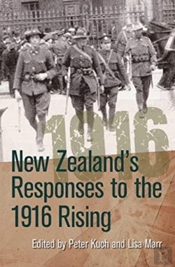 Bertrand.pt - New Zealand'S Responses To The 1916 Rising