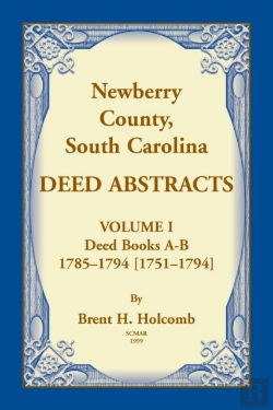 Bertrand.pt - Newberry, County, South Carolina Deed Abstracts, Volume I