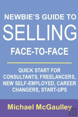 Bertrand.pt - Newbie'S Guide To Selling Face-To-Face