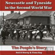Newcastle And Tyneside In The Second World War