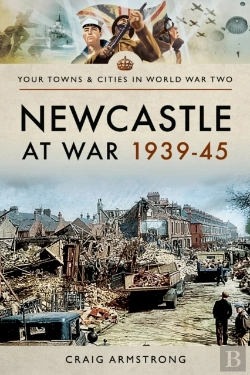 Bertrand.pt - Newcastle At War 1939-45