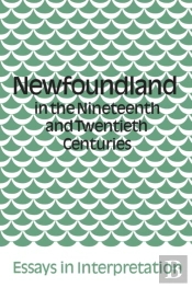 Newfoundland In The Nineteenth And Twent