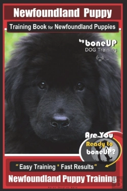 Bertrand.pt - Newfoundland Puppy Training Book For Newfoundland Puppies By Boneup Dog Training