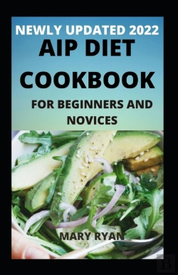 Bertrand.pt - Newly Updated 2022 Aip Diet Cookbook For Beginners And Dummies