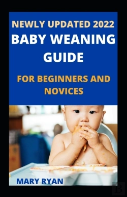 Bertrand.pt - Newly Updated 2022 Baby Weaning Guide For Beginners And Novices