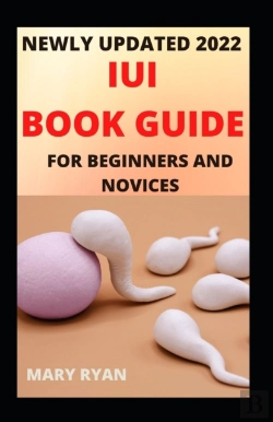 Bertrand.pt - Newly Updated 2022 Iui Book Guide For Beginners And Dummies