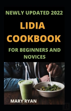 Bertrand.pt - Newly Updated 2022 Lidia Cookbook For Beginners And Novices