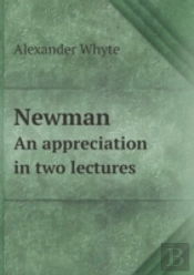 Newman An Appreciation In Two Lectures