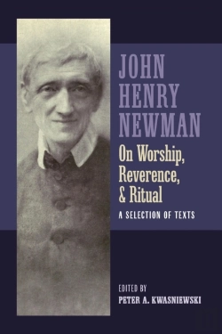 Bertrand.pt - Newman On Worship, Reverence, And Ritual