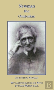 Newman The Oratorian: Oratory Papers  18