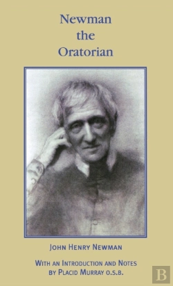 Bertrand.pt - Newman The Oratorian: Oratory Papers  18