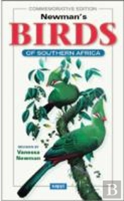 Newmanâ€™S Birds Of Southern Africa