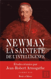 Newmann ; La Sainteté De L'Intelligence