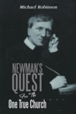 Bertrand.pt - Newman'S Quest For The One True Church