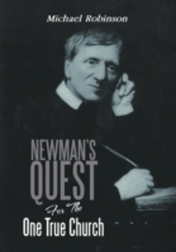 Bertrand.pt - Newman'S Quest For The One True Church