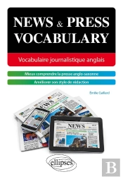 News And Press Vocabulary : Vocabulaire Journalistique Anglais [B2-C1]