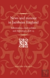 News And Rumour In Jacobean England