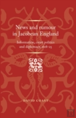 Bertrand.pt - News And Rumour In Jacobean England
