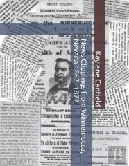 News Clippings From Winnemucca, Nevada 1867 -1877