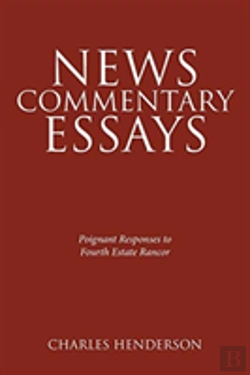 Bertrand.pt - News Commentary Essays - Poignant Responses To Fourth Estate Rancor.