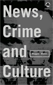 News, Crime And Culture