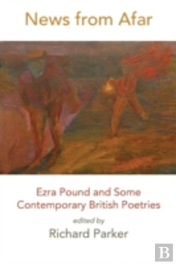 Bertrand.pt - News From Afar: Ezra Pound And Some Contemporary British Poetries