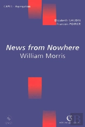 News From Nowhere ; William Morris ; Capes, Agrégation